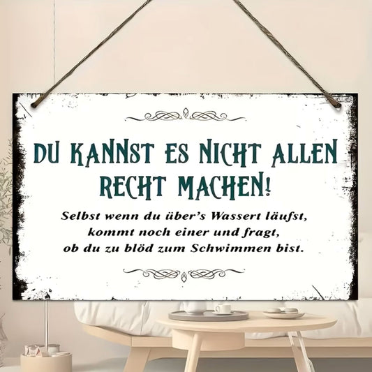Holzschild Du kannst es nicht allen recht machen - Lillyano
